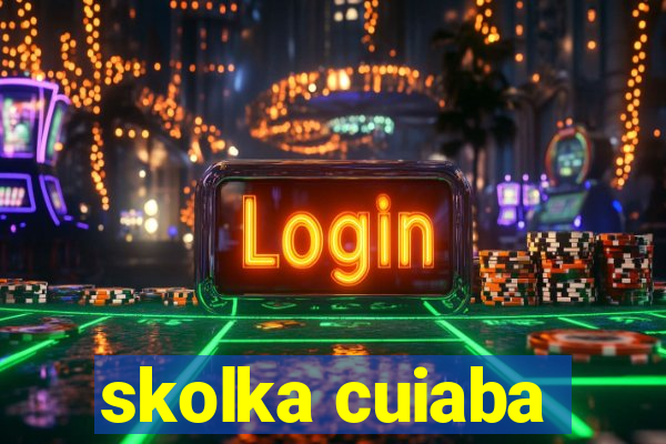 skolka cuiaba